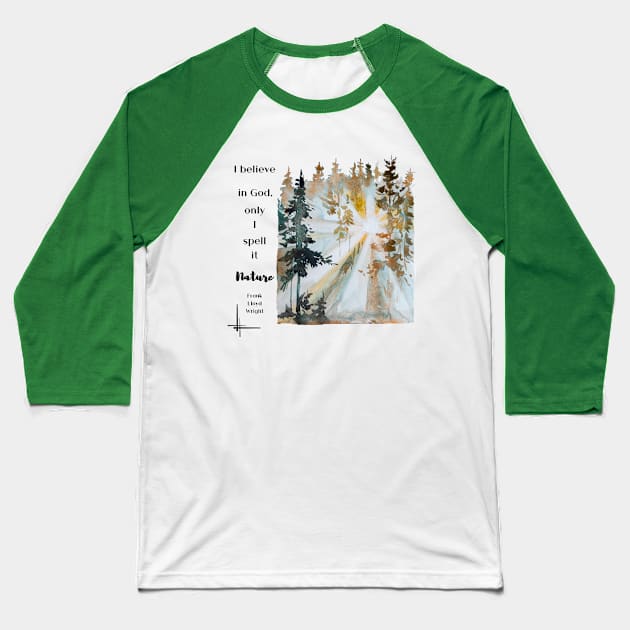 Nature Quote - Frank Lloyd Wright Baseball T-Shirt by Underthespell